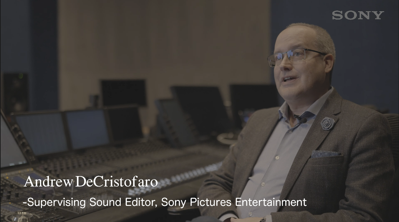 Andrew DeCristofaro<br>- Supervising Sound Editor, Sony Pictures Entertainment
