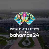 World Athletics Relays Bahamas 24